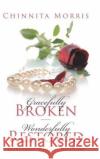 Gracefully broken Wonderfully restored: Overcoming Spiritual Seduction Chinnita Jezell Morris 9781641841719 1st Fruits Publishing Co.