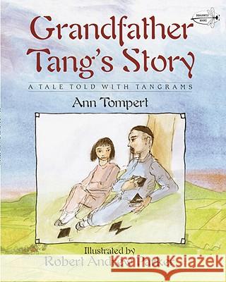Grandfather Tang's Story Ann Tompert Robert Andrew Parker 9780517885581 Dragonfly Books - książka