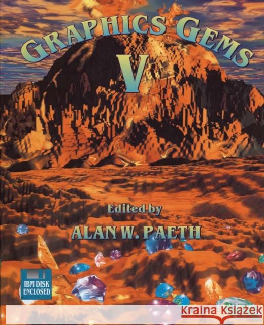 Graphics Gems V (IBM Version) Alan W. Paeth 9780125434553 Morgan Kaufmann Publishers - książka