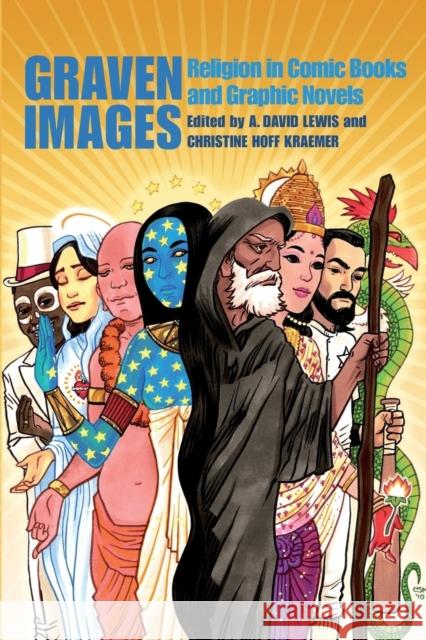 Graven Images: Religion in Comic Books & Graphic Novels Lewis, A. David 9780826430267  - książka