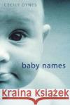 Great Aust & Nz Book of Baby Names Cecily Dynes 9780732265359 Harper Collins Publishers Australia Pty Ltd