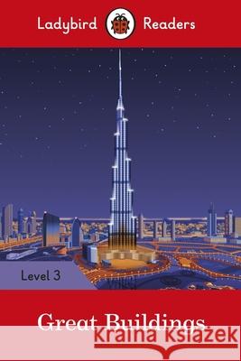 Great Buildings - Ladybird Readers Level 3   9780241284001  - książka