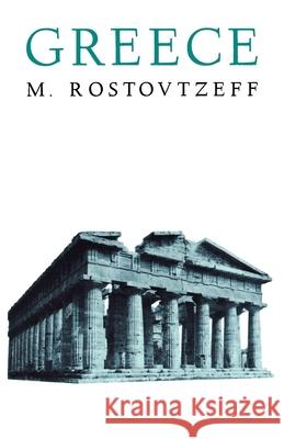 Greece Mikhail I. Rostovtzeff M. Rostovtzeff Elias J. Bickerman 9780195003680 Oxford University Press, USA - książka