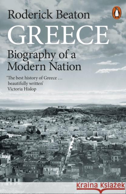 Greece: Biography of a Modern Nation Beaton Roderick 9780141986524 Penguin Books Ltd - książka