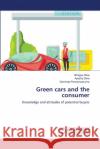 Green cars and the consumer Silva, Bhagya 9786139832446 LAP Lambert Academic Publishing