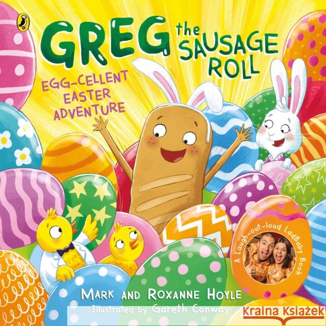 Greg the Sausage Roll: Egg-cellent Easter Adventure Mark Hoyle 9780241631126 Penguin Random House Children's UK - książka