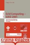 Grid Computing - Grid 2001: Second International Workshop, Denver, Co, Usa, November 12, 2001. Proceedings Lee, Craig a. 9783540429494 Springer
