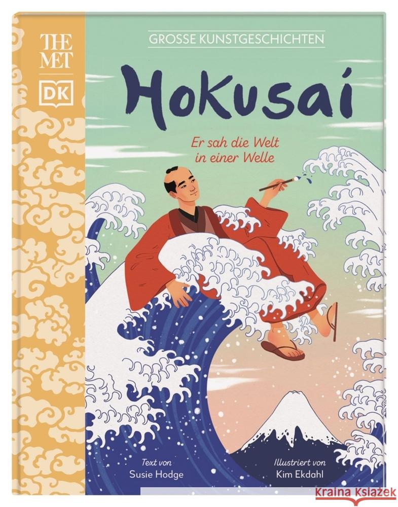 Große Kunstgeschichten. Hokusai Hodge, Susie 9783831044559 Dorling Kindersley Verlag - książka