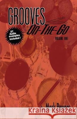 Grooves On-The-Go: Volume One Mark Powers 9781496063458 Createspace - książka
