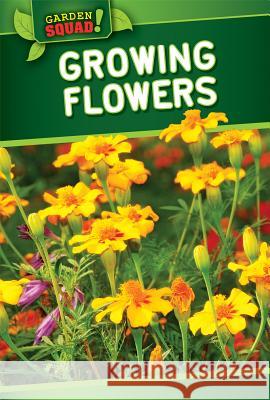 Growing Flowers William Decker 9781499409499 PowerKids Press - książka