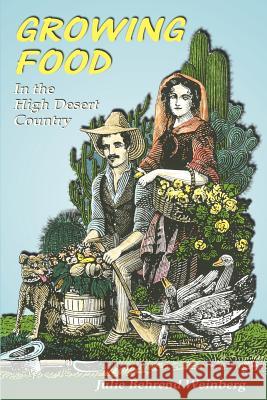 Growing Food in the High Desert Country Julie Behrend Weinberg 9780865340664 Sunstone Press - książka