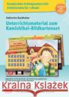 Grundschule Anfangsunterricht. Unterrichtsmaterial zum Kamishibai-Bildkartenset: Die Schule ist ein großes Haus, m. 1 Beilage Ruckhaber, Katharina 9783769825572 Don Bosco Medien