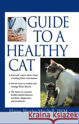 Guide to a Healthy Cat Elaine Wexler-Mitchell 9780764541636 Howell Books - książka