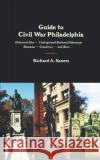 Guide to Civil War Philadelphia Richard Allen Sauers 9780306812323 Da Capo Press