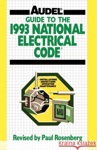 Guide to the 1993 National Electrical Code Roland E. Palmquist Palmquist                                Paul Rosenberg 9780020777618 T. Audel - książka