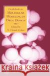 Guidebook on Molecular Modeling in Drug Design Cohen                                    N. Claude Cohen Nicholas Cohen 9780121782450 Academic Press