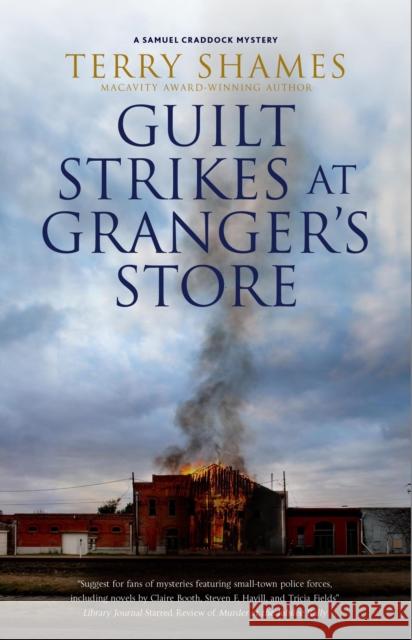 Guilt Strikes at Granger's Store Terry Shames 9781448313716 Canongate Books - książka