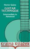 Guitar Technique Quine, Hector 9780193223233 Oxford University Press