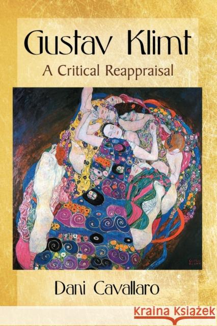 Gustav Klimt: A Critical Reappraisal Dani Cavallaro 9781476668086 McFarland & Company - książka