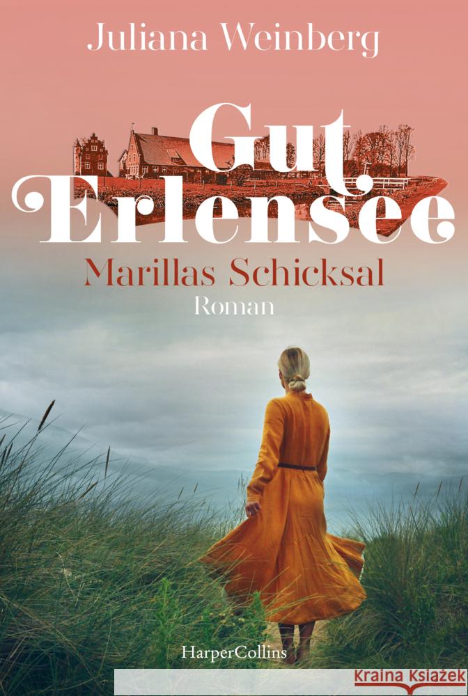 Gut Erlensee - Marillas Schicksal Weinberg, Juliana 9783365000618 HarperCollins Taschenbuch - książka