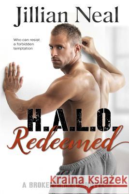 H. A. L. O. Redeemed: A Broken Halo Novel Jillian Neal 9781940174471 Realm Press - książka