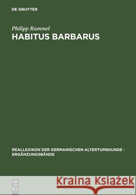 Habitus barbarus Rummel, Philipp 9783110191509 Walter de Gruyter - książka