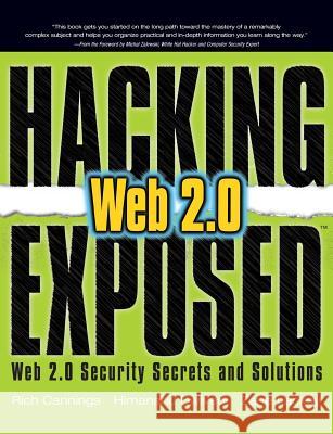 Hacking Exposed Web 2.0: Web 2.0 Security Secrets and Solutions Himanshu Dwivedi Alex Stamos Zane Lackey 9780071494618 McGraw-Hill/Osborne Media - książka