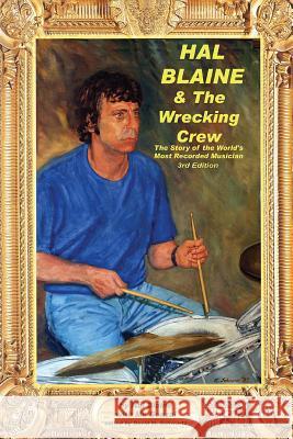 Hal Blaine & The Wrecking Crew Blaine, Hal 9781888408126 Rebeats Press - książka