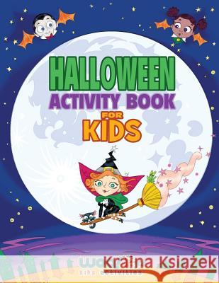 Halloween Activity Book For Kids: Reproducible Games, Worksheets And Coloring Book (Woo! Jr. Kids Activities Books) Woo! Jr. Kids Activities 9780997799323 Wendybird Press - książka