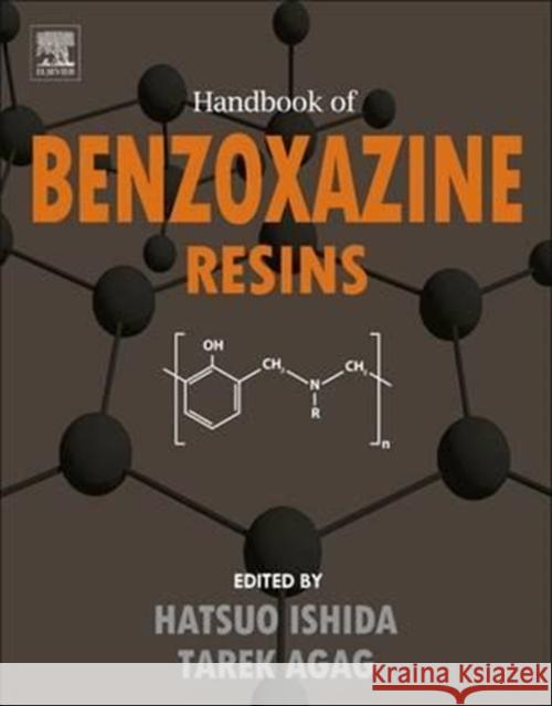 Handbook of Benzoxazine Resins Hatsuo Ishida Tarek Agag 9780444638441 Elsevier - książka
