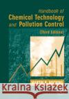 Handbook of Chemical Technology and Pollution Control, 3rd Edition Hocking, Martin B. 9780120887965 Academic Press