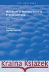 Handbook of Nutritive Value of Processed Food: Food for Human Use Rechcigl, Miloslav 9780367259198 CRC Press
