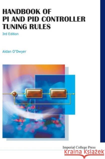 Handbook of Pi and Pid Controller Tuning Rules (3rd Edition) O'Dwyer, Aidan 9781848162426 Imperial College Press - książka