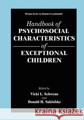 Handbook of Psychosocial Characteristics of Exceptional Children Vicki L. Schwean Donald H. Saklofske 9781441933096 Not Avail - książka