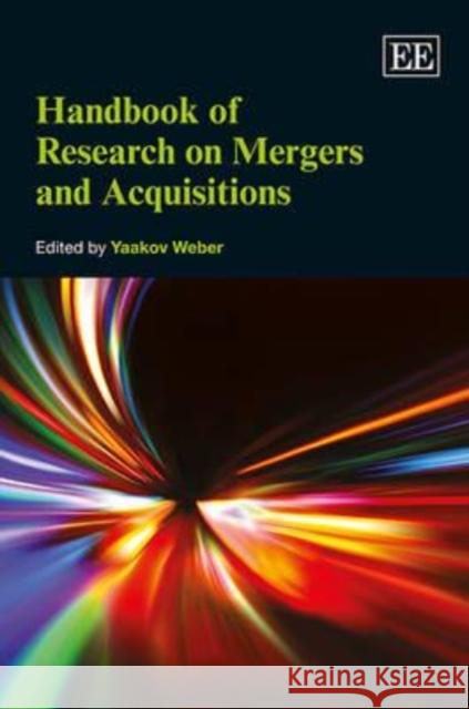 Handbook of Research on Mergers and Acquisitions Yaakov Weber   9781848449565 Edward Elgar Publishing Ltd - książka