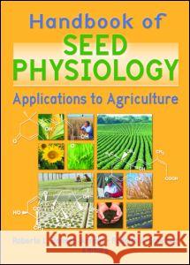 Handbook of Seed Physiology: Applications to Agriculture Benech-Arnold, Roberto 9781560229292 Food Products Press - książka