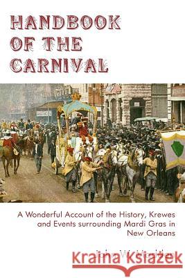 Handbook of the Carnival John W. Madden 9781456501082 Createspace - książka