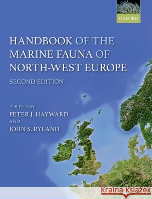 Handbook of the Marine Fauna of North-West Europe P. J. Hayward J. S. Ryland 9780199549450 Oxford University Press, USA - książka