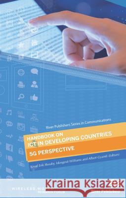 Handbook on Ict in Developing Countries: 5g Perspective Skouby, Knud Erik 9788793379916 River Publishers - książka