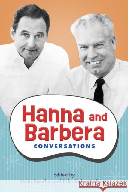 Hanna and Barbera: Conversations  9781496850430 University Press of Mississippi - książka