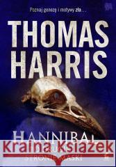 Hannibal T.4 Po drugiej stroie maski Thomas Harris 9788381107426 Sonia Draga - książka