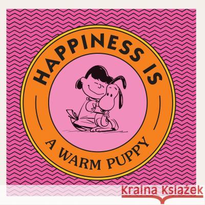 Happiness Is a Warm Puppy Charles M. Schulz 9781524789954 Penguin Workshop - książka