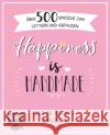 Happiness is handmade : Über 500 Sprüche zum Lettern und Abpausen. Plus 20 Kreativ-Projekte  9783960931713 Edition Michael Fischer