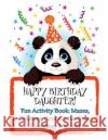 HAPPY BIRTHDAY DAUGHTER! (Personalized Birthday Book for Girls): Fun Activity Book: Mazes, Coloring, Connect the Dots, Counting, & More! Florabella Publishing 9781719501637 Createspace Independent Publishing Platform
