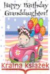 HAPPY BIRTHDAY GRANDDAUGHTER! (Coloring Card): Personalized Birthday Card for Girls, Inspirational Birthday Messages! Florabella Publishing 9781720317722 Createspace Independent Publishing Platform
