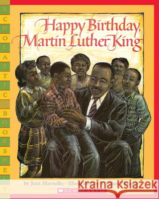 Happy Birthday, Martin Luther King Jr. Jean Marzollo J. Brian Pinkney 9780439782241 Scholastic Paperbacks - książka