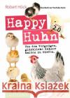 Happy Huhn. Edition 2.0 Höck, Robert 9783840430572 Cadmos