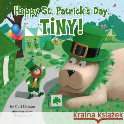 Happy St. Patrick's Day, Tiny! Cari Meister Rich Davis 9780593097434 Penguin Workshop - książka