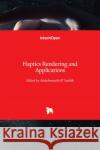 Haptics Rendering and Applications Abdulmotaleb E 9789533078977 Intechopen