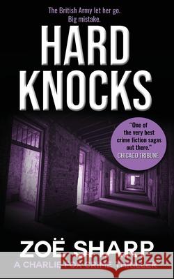 Hard Knocks: #03: Charlie Fox Crime Mystery Thriller Series Sharp 9781909344457 Zace Ltd - książka